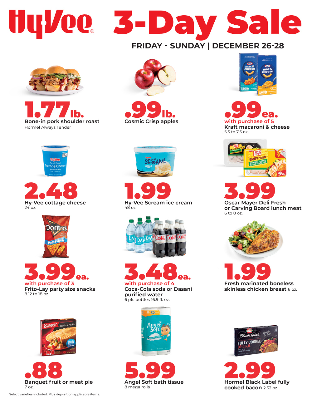 Hy-Vee 3-Day Sale flyer for Friday–Sunday, December 26–28, featuring grocery and household deals. Items include bone-in pork shoulder roast for $1.77 per pound, Cosmic Crisp apples for $0.99 per pound, Kraft macaroni and cheese for $0.99 each with purchase of five, Hy-Vee cottage cheese for $2.48, Hy-Vee Scream ice cream for $1.99, Oscar Mayer deli lunch meat for $3.99, Frito-Lay party size snacks for $3.99 with purchase of three, Coca-Cola or Dasani six-packs for $3.48 with purchase of four, fresh marinated boneless skinless chicken breast for $1.99, Banquet fruit or meat pies for $0.88, Angel Soft bath tissue for $5.99, and Hormel Black Label fully cooked bacon for $2.99