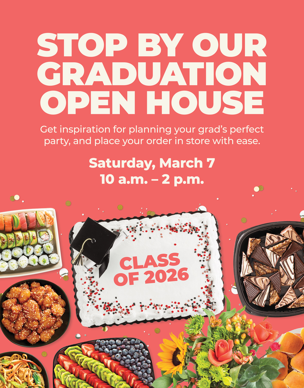 Hy-Vee Graduation Open House flyer for March 7, 10 a.m.–2 p.m., featuring Class of 2026 cake, sushi, wings, fruit tray and desserts.